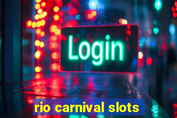 rio carnival slots